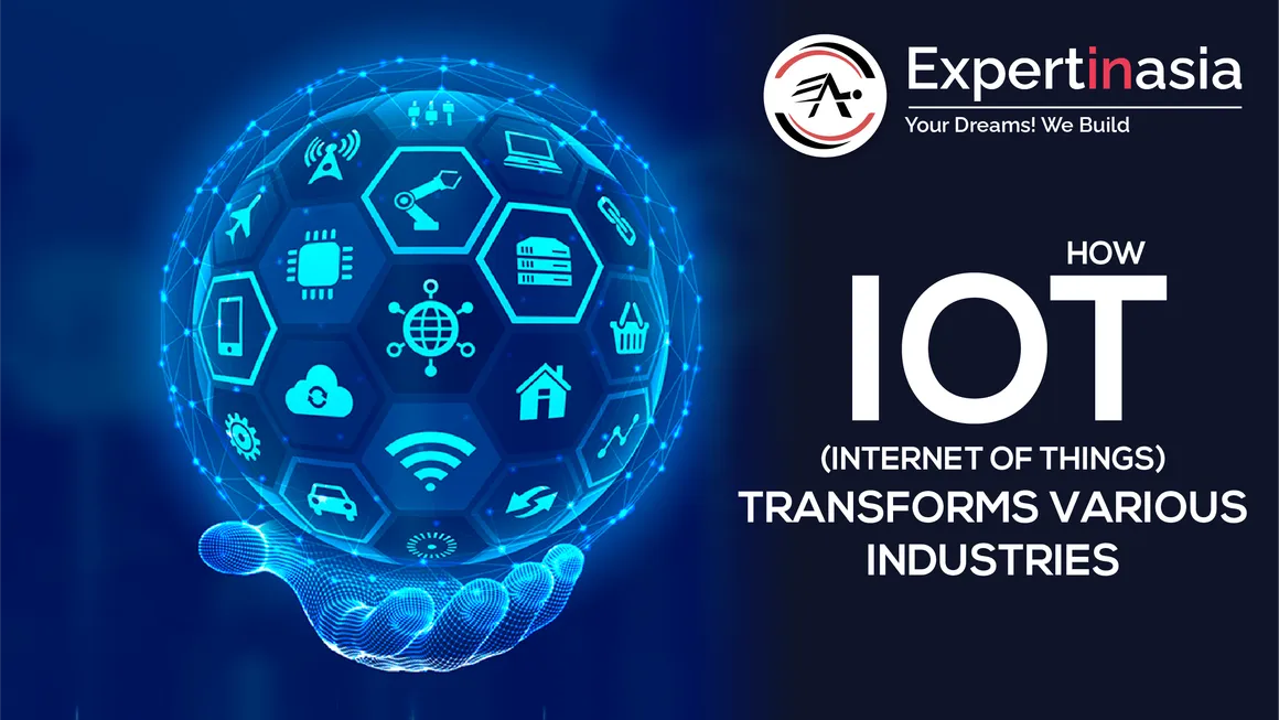 How Internet of Things (IOT) Transforms Various Industries